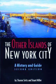 Paperback The Other Islands of New York City: A History and Guide Book