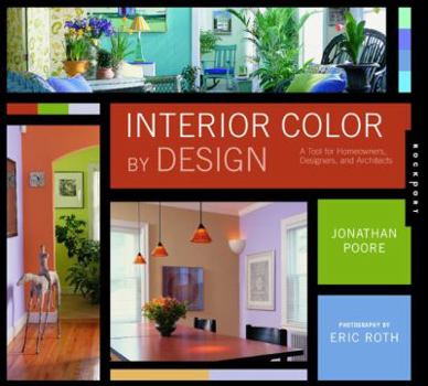 Paperback Interior Color by Design: A Tool for Homeowners, Designers, and Architects Book