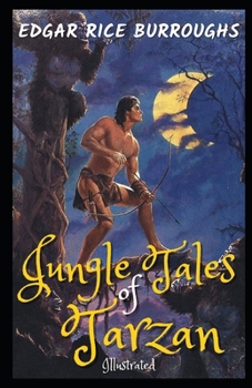 Paperback Jungle Tales of Tarzan Illustrated Book