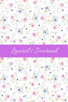 Laurel's Journal: Cute Personalized Name Notebook for Girls & Women - Blank Lined Gift Journal/Diary for Writing & Note Taking