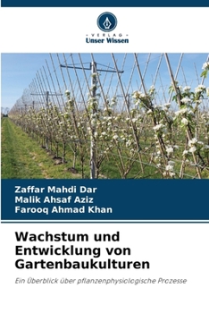 Wachstum und Entwicklung von Gartenbaukulturen (German Edition)