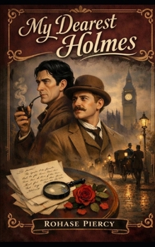 Paperback My Dearest Holmes - Thirtieth Anniversary Edition Book
