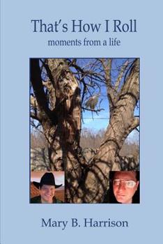 Paperback That's How I Roll: moments from a life Book
