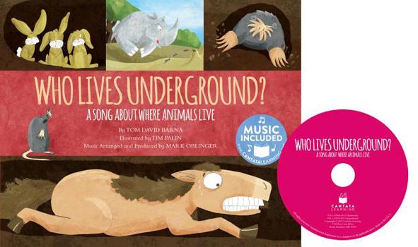 Library Binding Who Lives Underground?: A Song about Where Animals Live Book