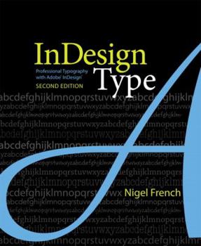 Paperback Indesign Type: Professional Typography with Adobe Indesign Book