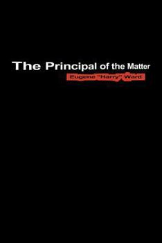 Paperback The Principal of the Matter Book