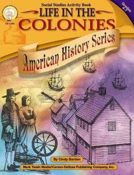 Paperback Life in the Colonies, Grades 4 - 7 Book
