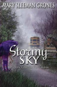 Paperback Stormy Sky: A Story Collection For Children Book