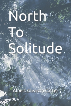 Paperback North To Solitude Book