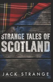 Strange Tales of Scotland - Book #1 of the Jack's Strange Tales