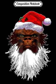 Paperback Composition Notebook: Mean Mug Angry Sasquatch Bigfoot Santa Christmas Journal/Notebook Blank Lined Ruled 6x9 100 Pages Book