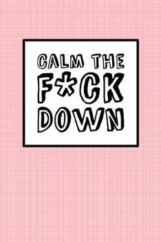 Paperback Calm The Fck Down: Pink Linen Book