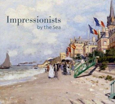Hardcover Impressionists by the Sea Book
