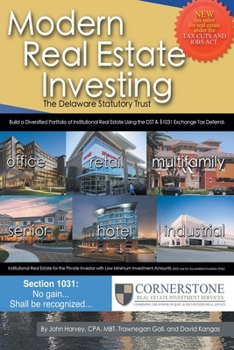 Paperback Modern Real Estate Investing: The Delaware Statutory Trust Book