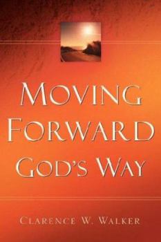 Paperback Moving Forward God's Way Book