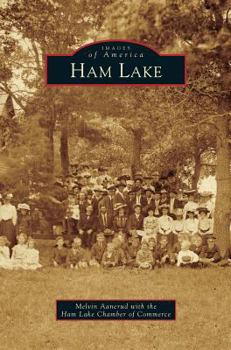 Ham Lake - Book  of the Images of America: Minnesota