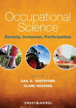 Paperback Occupational Science: Society, Inclusion, Participation Book