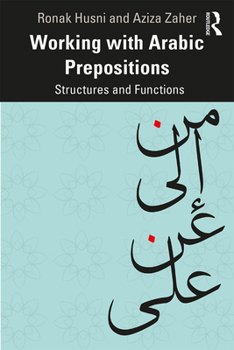 Paperback Working with Arabic Prepositions: Structures and Functions Book