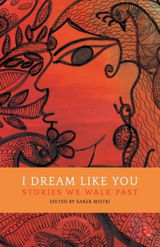 Paperback I Dream Like You: Stories We Walk Past Book