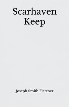 Paperback Scarhaven Keep: Beyond World's Classics Book