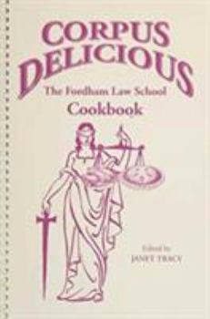 Paperback Corpus Delicious: The Fordham Law School Cookbook Book