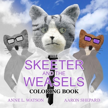 Paperback The Skeeter and the Weasels Coloring Book: A Grayscale Adult Coloring Book and Children's Storybook Featuring a Fun Story for Kids and Grown-Ups Book