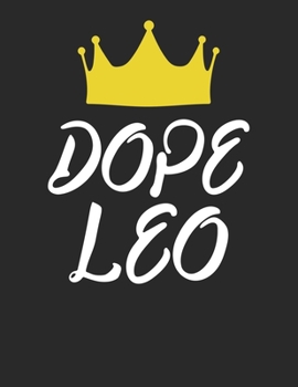 Paperback Dope Leo: Stylish Astrology Zodiac Sign Journal / White Lined Paper Notebook to Write in Book