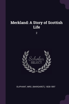 Paperback Merkland: A Story of Scottish Life: 2 Book