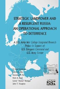 Strategic Landpower and a Resurgent Russia: An Operational Approach to Deterrence