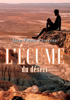 Paperback L'écume du désert [French] Book