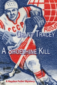 A Shoeshine Kill: A Hayden Fuller Mystery