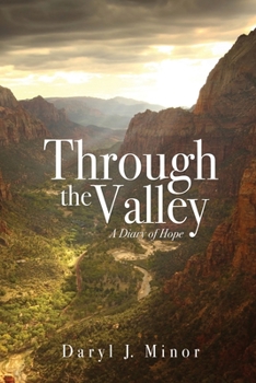 Paperback Through the Valley: A Diary of Hope Book