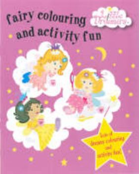 Paperback Little Dreamers Colouring and Activity Fun (Activity Books 3-5) Book