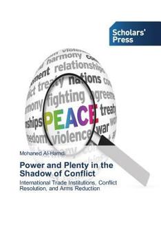 Paperback Power and Plenty in the Shadow of Conflict Book