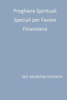 Paperback preghiere spirituali speciali per favore finanziaria [Italian] Book