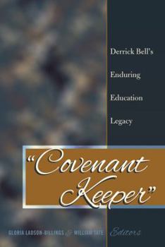Paperback «Covenant Keeper»: Derrick Bell's Enduring Education Legacy Book