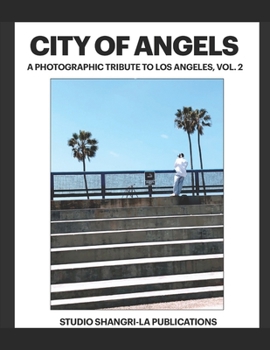 Paperback City Of Angels: A Photographic Tribute To Los Angeles, Vol. 2 Book