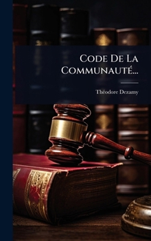 Hardcover Code De La CommunautÃ(c)... [French] Book