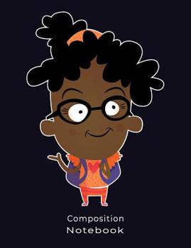 Composition Notebook: Cute Black Girl with Backpack Illustration Composition book: (7,44x9,69) 120pages College Ruled Line Paper Soft Cover Glossy Finish