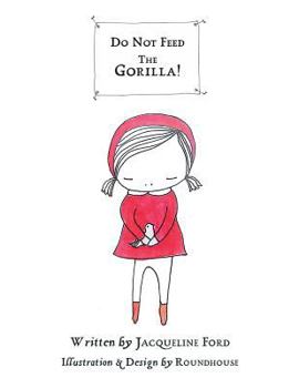 Paperback Do Not Feed the Gorilla! Book