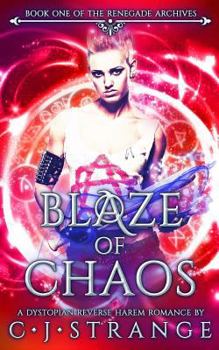 Paperback Blaze of Chaos: A Reverse Harem Romance Book