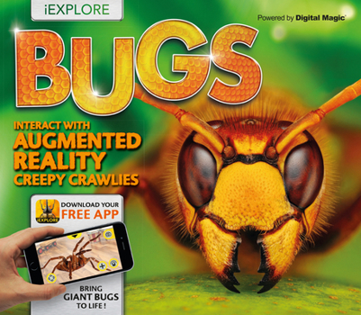 Hardcover Bugs: Interact with Augmented Reality Creepy Crawlies Book