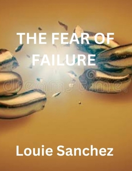 Paperback Breaking the Fear of Failure Book