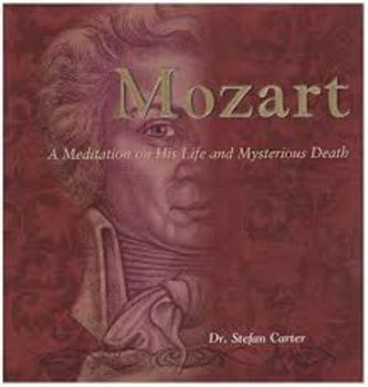 Hardcover Mozart : A Meditation on His Life and Mysterious Death Book
