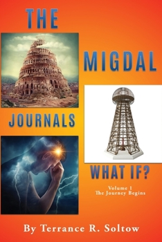 Paperback The Migdal Journals: The Journey Begins Book