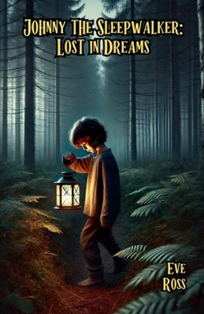 Paperback Johnny the Sleepwalker: Lost in Dreams Book