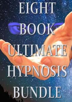 Paperback Eight Book Ultimate Hypnosis Bundle Book