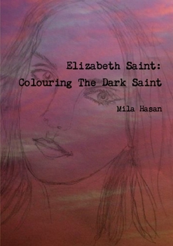 Paperback Elizabeth Saint: Colouring The Dark Saint Book