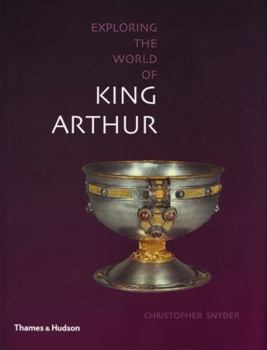 The World of King Arthur - Book  of the Exploring the World