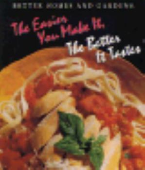 Hardcover The Easier You Make It, the Better It Tastes Book